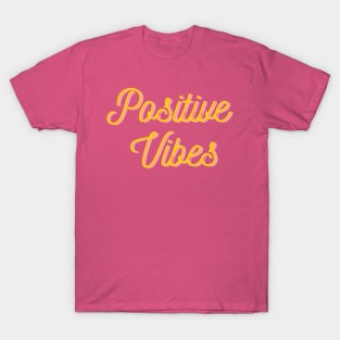 Positive vibes T-Shirt